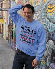 Load image into Gallery viewer, I'm Just Loved Protected And Well Taken Care Of My Mother Gift For Daughter Sweatshirt
