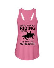 Load image into Gallery viewer, I Asked God For A Riding Partner He Sent Me My Daughter Trending Ladies Flowy Tank

