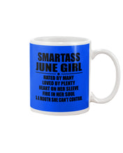 Load image into Gallery viewer, Birthday Gift For Smartass June GirlHeart On Her Sleeve Mug
