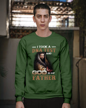 Load image into Gallery viewer, I Took Test And God Is My Father Gift For Family Sweatshirt
