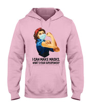 Load image into Gallery viewer, I Can Make It What's Your Superpower Special Custom Design Hoodie
