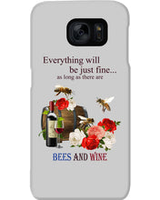 Load image into Gallery viewer, Everything Will Be Just Fine As Long As There Are Bees And Wine Gift For Bee Lovers Phone case
