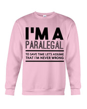 Load image into Gallery viewer, I'm A Paralegal   Special Unique  Custom Design Sweatshirt
