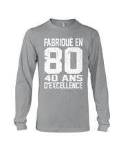 Load image into Gallery viewer, Fabrique En 80 40 Ans D'Excellence Custom Design Gift For Friends Unisex Long Sleeve
