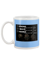 Load image into Gallery viewer, Be Strong Brave And Humble Labrador Retriever Gift For Dog Lovers Mug
