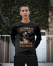 Load image into Gallery viewer, I Took Test And God Is My Father Gift For Family Sweatshirt

