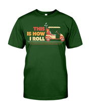 Load image into Gallery viewer, Golf This Is How I Roll Funny Gift For Golf Lovers Guys Tee
