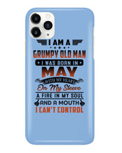 Load image into Gallery viewer, I'm A Grumpy Old Man I Was Born In May With My Heart Phone case
