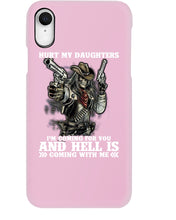Load image into Gallery viewer, I'm Coming For You And Hell Is Coming With Me Phone case
