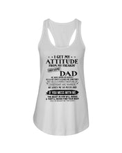 Load image into Gallery viewer, I Ge My Attitude From My August Dad Birthday Meaningful Gift Ladies Flowy Tank
