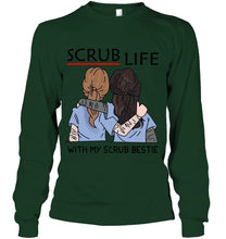 Load image into Gallery viewer, Scrub Life With My Scrub Bestie Gift For Friends Unisex Long Sleeve
