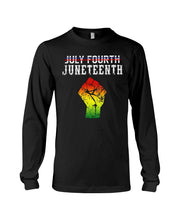 Load image into Gallery viewer, Juneteenth Happy Independence Day Meaningful Gift For Men Unisex Long Sleeve

