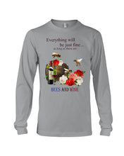 Load image into Gallery viewer, Everything Will Be Just Fine As Long As There Are Bees And Wine Gift For Bee Lovers Unisex Long Sleeve
