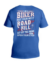 Load image into Gallery viewer, I'm A Biker Not your Next Road Kill Gift For Biker Guys V-Neck
