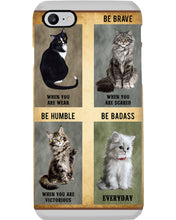Load image into Gallery viewer, Cat Be Strong When You Are Weak Gift For Cat Lovers Phone case

