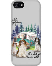 Load image into Gallery viewer, Cavalier King It's Who You Travel With Gift For Dog Lovers Phone case
