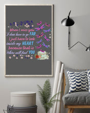 Load image into Gallery viewer, Butterflies When I Miss You I Just Have To Look Inside My Heart Gift For Lover Vertical Poster
