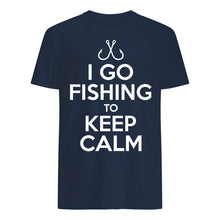 Load image into Gallery viewer, I Go Fishing To Keep Calm Gift For Fishing Lovers Guys Tee
