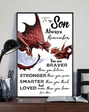 Load image into Gallery viewer, Gift For   Son ALways Remember You're Smarter Stronger Braver Custom Design Vertical Poster
