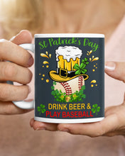 Load image into Gallery viewer, Baseball Drink Beer Day St Patrick's Day Gift For Baseball Lovers Mug
