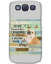 Load image into Gallery viewer, Bulldog In My Darkest Hour Gift For Dog Lovers Phone case
