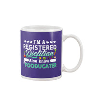 Load image into Gallery viewer, I'm A Registered Dietitian Also Know Fooducater Trending Mug
