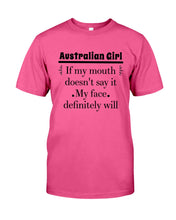 Load image into Gallery viewer, Australian  Girl My Face Definitely Will Say It For Personalized Nation Gift Guys Tee
