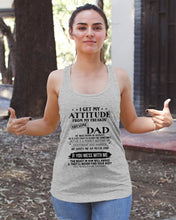 Load image into Gallery viewer, I Ge My Attitude From My August Dad Birthday Meaningful Gift Ladies Flowy Tank
