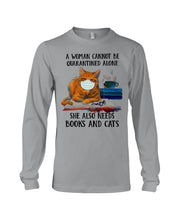 Load image into Gallery viewer, Cute Phone Case Gift For Books And Cats Lovers A Woman Cannot Be Quarantined Alone Unisex Long Sleeve
