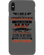 Load image into Gallery viewer, I'm A Grumpy Old Man I Was Born In May With My Heart Phone case
