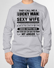 Load image into Gallery viewer, Gift For Husband I Have A Sexy Wife Unisex Long Sleeve
