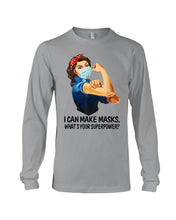Load image into Gallery viewer, I Can Make It What's Your Superpower Special Custom Design Unisex Long Sleeve
