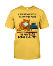 Load image into Gallery viewer, Cute Phone Case Gift For Books And Cats Lovers A Woman Cannot Be Quarantined Alone Guys Tee
