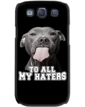 Load image into Gallery viewer, Boxer Lovers To All My Hater Meaningful Gift For Men Phone case
