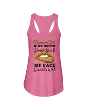 Load image into Gallery viewer, Birthday Gift For November Girl If My Mouth Doesn't Say It My Face Definitely Ladies Flowy Tank
