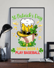 Load image into Gallery viewer, Baseball Drink Beer Day St Patrick's Day Gift For Baseball Lovers Vertical Poster
