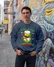 Load image into Gallery viewer, Baseball Drink Beer Day St Patrick's Day Gift For Baseball Lovers Sweatshirt
