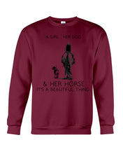 Load image into Gallery viewer, A Girl Her Dog Her Horse It's A Beautiful Thing Sweatshirt
