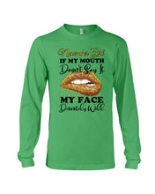 Load image into Gallery viewer, Birthday Gift For November Girl If My Mouth Doesn't Say It My Face Definitely Unisex Long Sleeve
