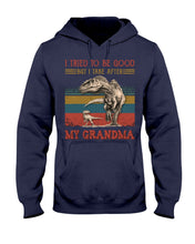 Load image into Gallery viewer, Grandma Gift For Grandson I Tried To Be Good But I Take After Hoodie
