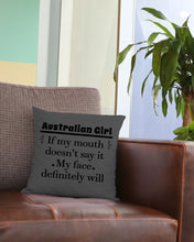 Load image into Gallery viewer, Australian  Girl My Face Definitely Will Say It For Personalized Nation Gift Pillow Cover
