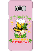 Load image into Gallery viewer, Baseball Drink Beer Day St Patrick's Day Gift For Baseball Lovers Phone case

