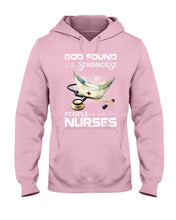 Load image into Gallery viewer, God Found Is The Strongest People And Made Then Nurses Gift For Nurse Hoodie
