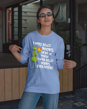 Load image into Gallery viewer, I’ll Read Book Everywhere Great Gift For Book Lovers Unisex Long Sleeve
