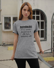 Load image into Gallery viewer, Australian  Girl My Face Definitely Will Say It For Personalized Nation Gift Guys Tee
