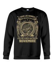 Load image into Gallery viewer, Los Mejores Nacen En Noviembre Gift For Men Sweatshirt
