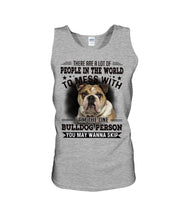 Load image into Gallery viewer, I Am The One Bulldog Person Gift For Dog Lovers Unisex Tank Top
