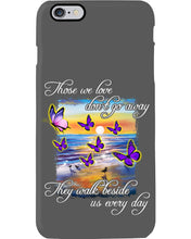 Load image into Gallery viewer, Butterfly Sunset On Beach Those We Love Don't Go Away Gift For Lover Phone case
