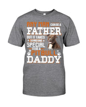 Load image into Gallery viewer, It Takes Someone Special To Be A Pitbull Daddy Gift For Pitbull Lovers Guys Tee
