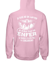 Load image into Gallery viewer, Je Suis Né El En   Jarvier   Enfer Le Diable N Aime Pas Birthday Gift Hoodie
